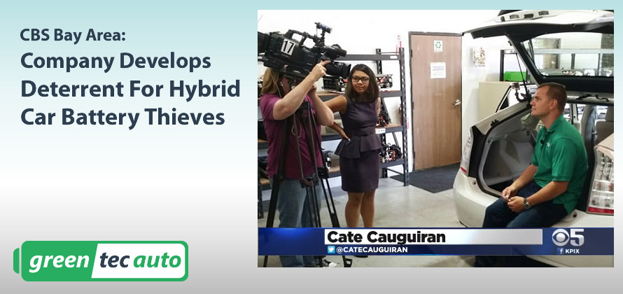 Cate Cauguiran Reports: CBS SF, Thieves Targeting Batteries in Hybrid Cars