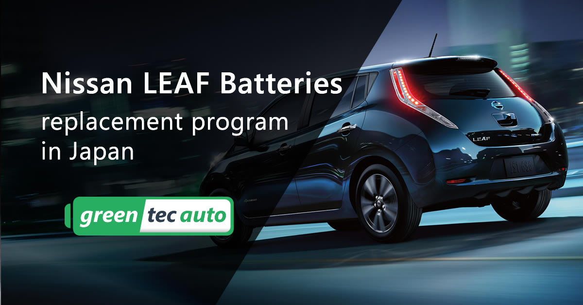 Nissan LEAF batteries replacement program; remanufactured and new
